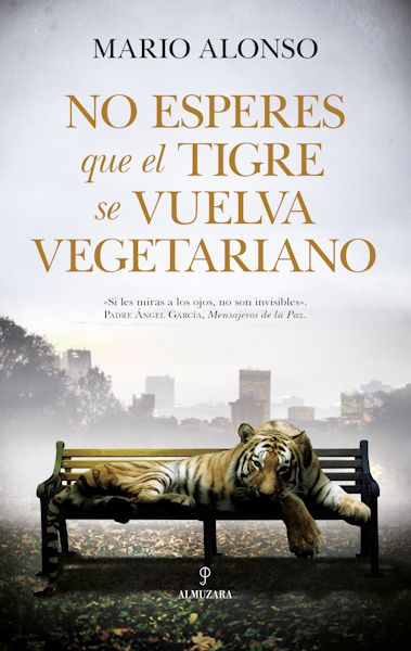 No esperes que el tigre se vuelva vegetariano